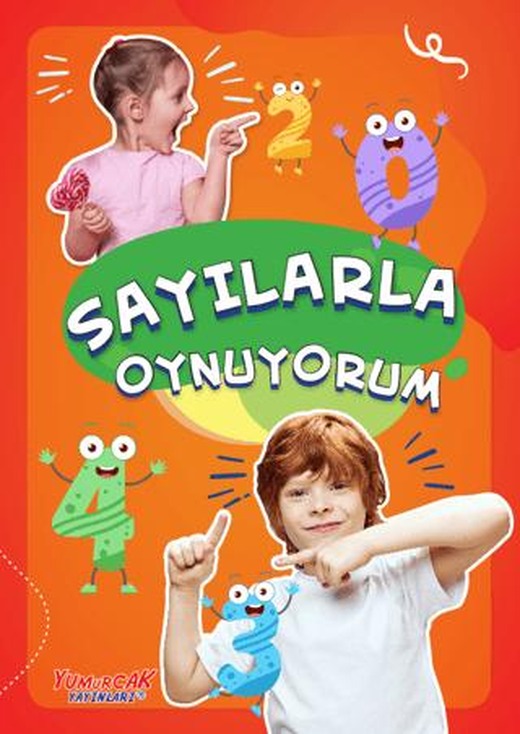 Sayılarla Oynuyorum | Yumurcak Yayınları (Ciltsiz)