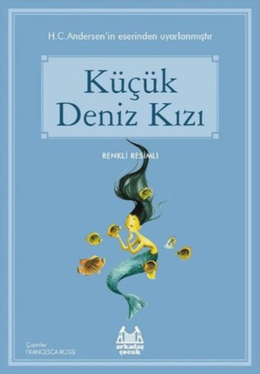 Küçük Deniz Kızı-Mavi Seri | Arkadaş Yayıncılık