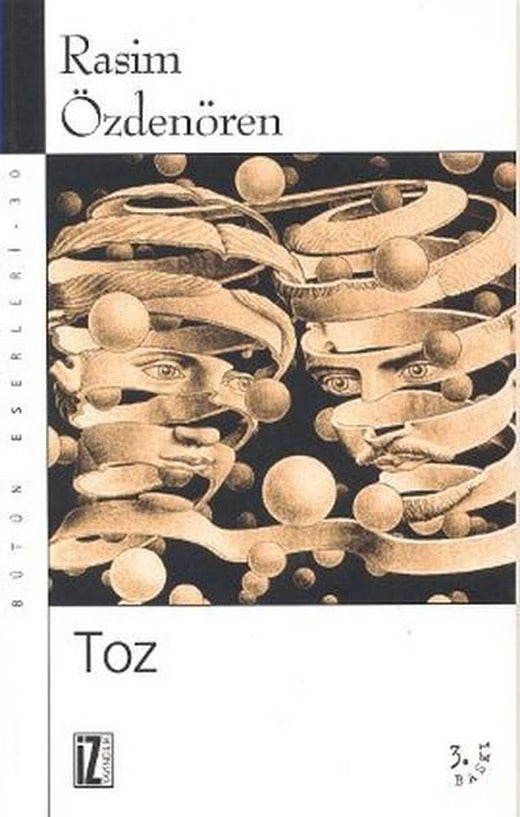 Toz - Bütün Eserleri 30 | İz Yayıncılık - Rasim Özdenören Bütün Eserleri Dizisi (e-Kitap)