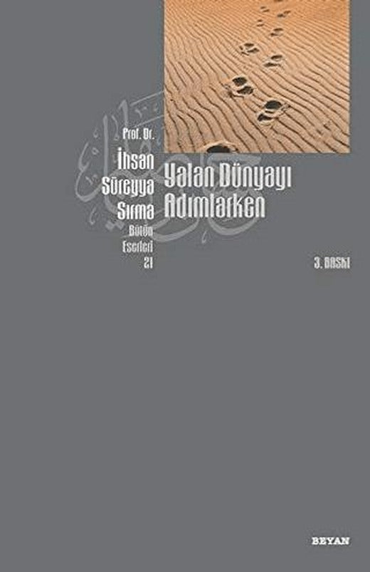 Yalan Dünyayı Adımlarken (1. Hamur)