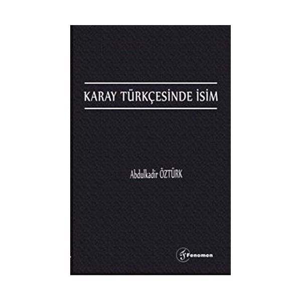 Karay Türkçesinde İsim | Fenomen Yayıncılık (Ciltsiz)