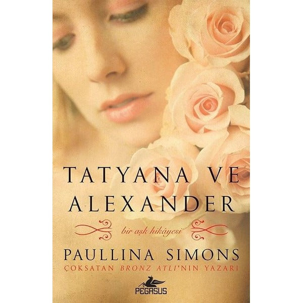 Tatyana ve Alexander-Bronz Atlı 2 | Pegasus (İnce Kapak)