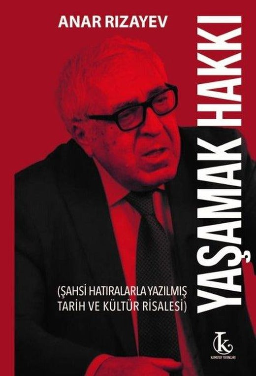 Yaşamak Hakkı (Şahsi Hatıralarla Yazılmış Tarih ve Kültür Risalesi) | Kamutay Yayınları (İnce Kapak)