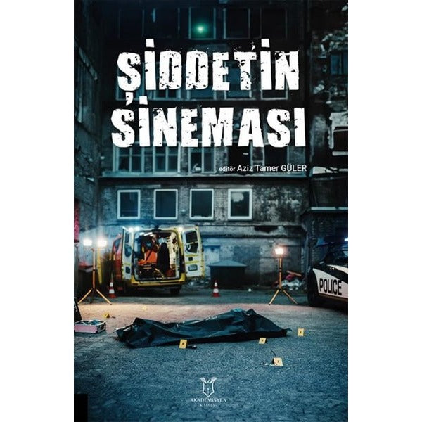 Şiddetin Sineması | Akademisyen Kitabevi (Ciltsiz)