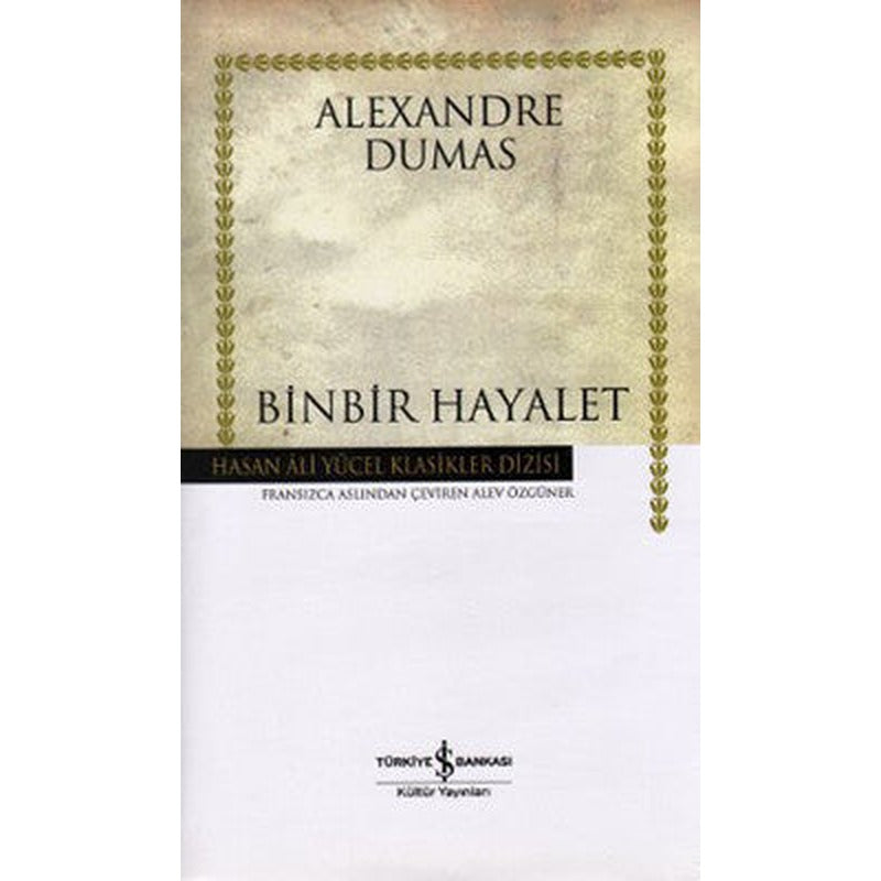 Binbir Hayalet - Hasan Ali Yücel Klasikleri | İş Bankası Kültür Yayınları