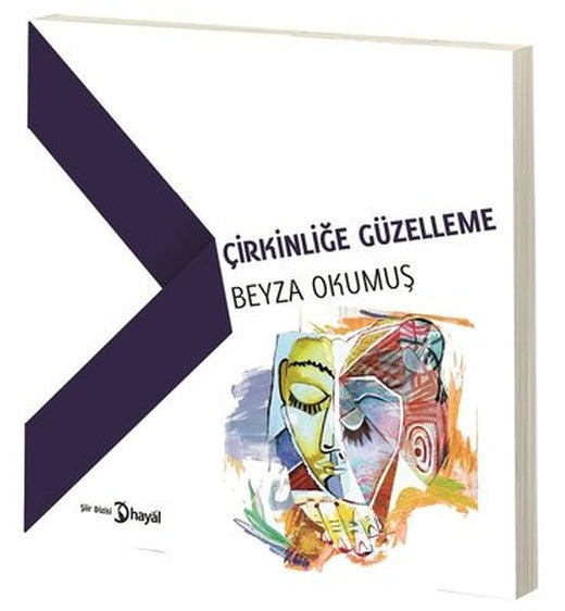 Çirkinliğe Güzelleme | Hayal