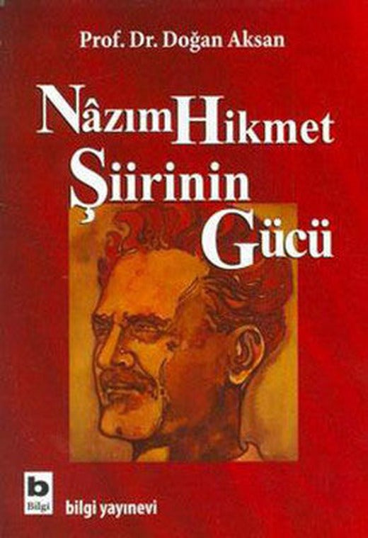 Nazım Hikmet Şiirinin Gücü | Bilgi Yayınevi
