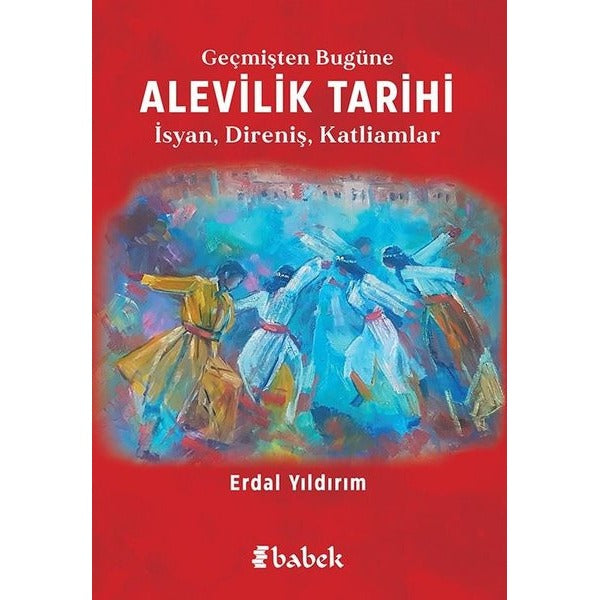 Geçmişten Bugüne Alevilik Tarihi