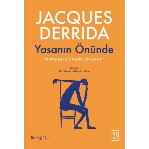Yasanın Önünde - Kapsamlı Bir Kafka Okuması - Minyatür | Jacques Derrida (İnce Kapak)