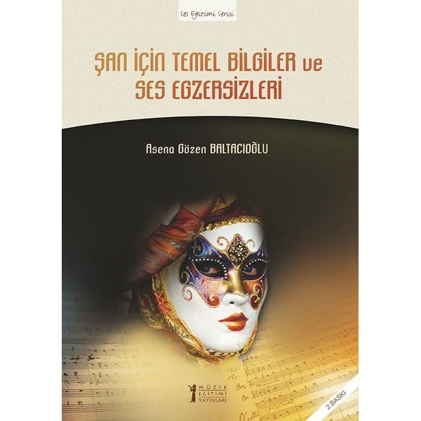 Şan İçin Temel Bilgiler ve Ses Egzersizleri