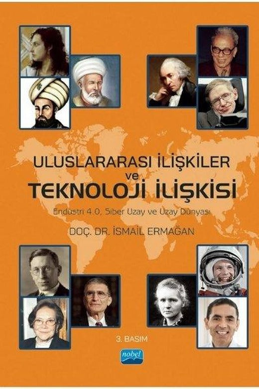 Uluslararası İlişkiler ve Teknoloji İlişkisi | Nobel Akademik Yayıncılık (İnce Kapak)