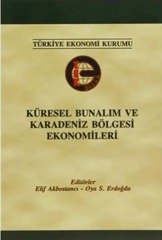 Küresel Bunalım ve Karadeniz Bölgesi Ekonomileri