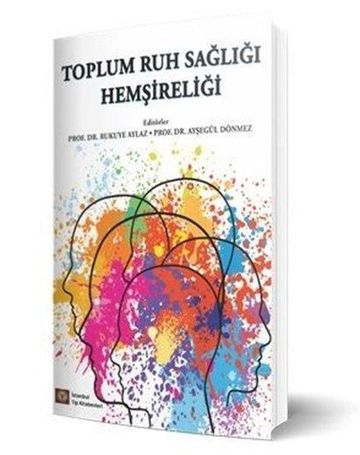 Toplum Ruh Sağlığı Hemşireliği | İstanbul Tıp Kitabevi (İnce Kapak)