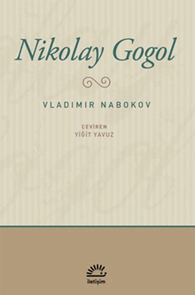 Nikolay Gogol | İletişim Yayınları - Edebiyat Eleştirisi Dizisi (İnce Kapak)  - Resim 1