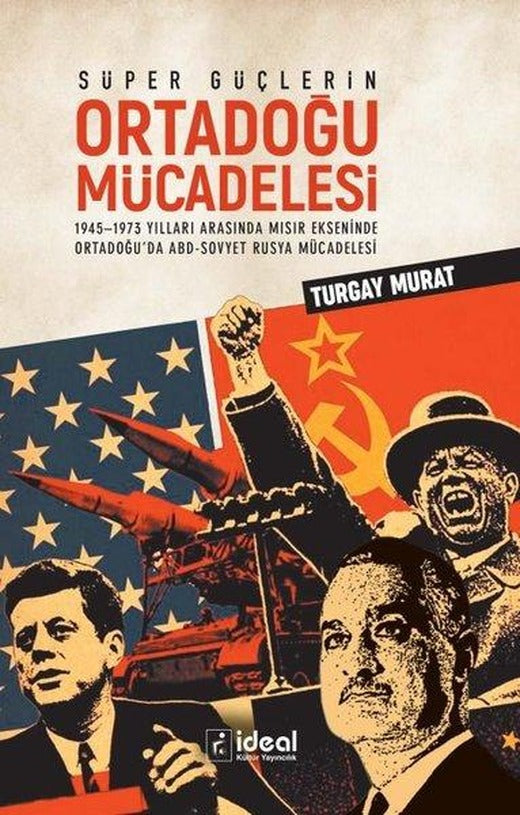 Süper Güçlerin Ortadoğu Mücadelesi | İdeal Kültür Yayıncılık (İnce Kapak)