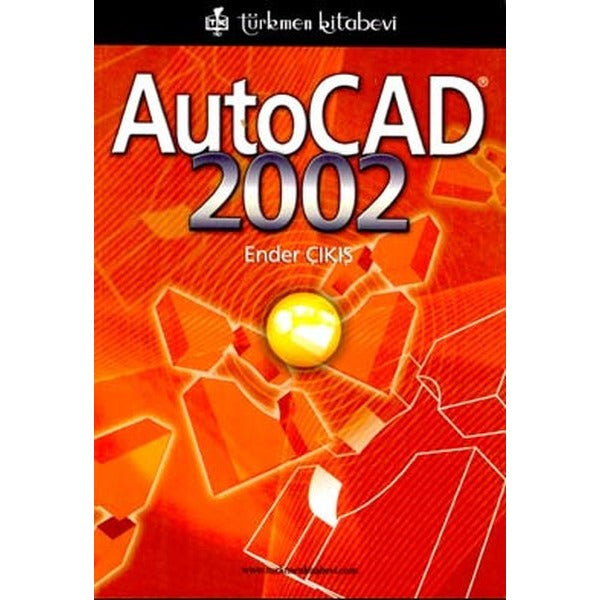 AutoCAD 2002 | Türkmen Kitabevi (Ciltsiz)