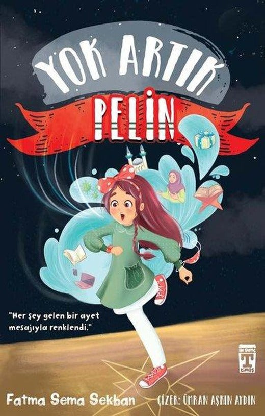 Yok Artık Pelin | Timaş İlk Genç (İnce Kapak)
