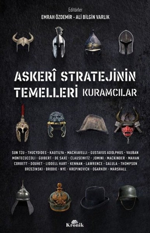 Askeri Stratejinin Temelleri - Kuramcılar | Kronik Kitap
