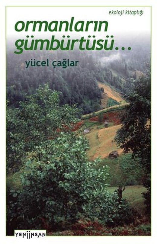 Ormanların Gümbürtüsü | Yeni İnsan Yayınevi (Ciltsiz)