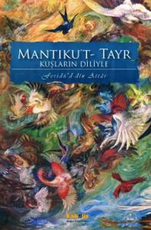Mantıku T-Tayr Kuşların Diliyle | Kaknüs Yayınları (İnce Kapak)