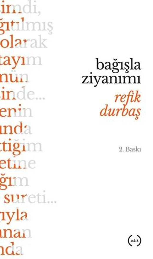 Bağışla Ziyanımı | Islık Yayınları (Ciltsiz)