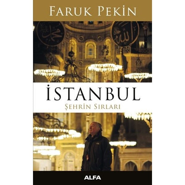 İstanbul Şehrin Sırları | Alfa Yayınları