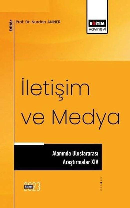 İletişim ve Medya Alanında Uluslararası Araştırmalar - 14 | Eğitim Yayınevi (İnce Kapak)