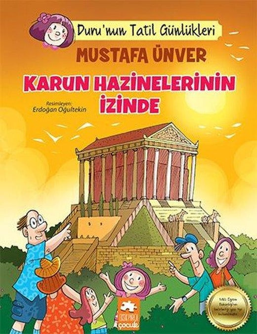 Karun Hazinelerinin İzinde - Duru'nun Tatil Günlükleri | Eksik Parça Yayınları (İnce Kapak)
