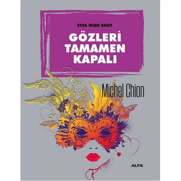 Gözleri Tamamen Kapalı | Alfa Yayınları