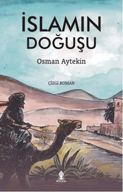 İslamın Doğuşu | Roza Yayınevi (Ciltsiz)