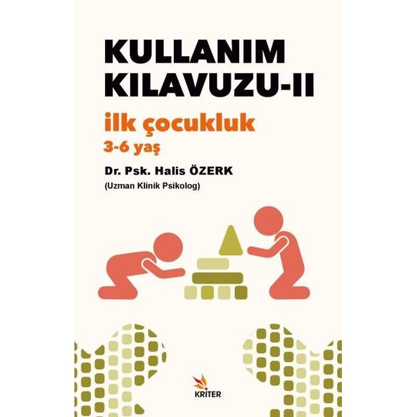 Kullanım Kılavuzu 2 - İlk Çocukluk 3-6 yaş | Kriter (İnce Kapak)