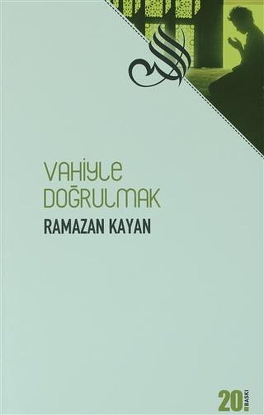 Vahiyle Doğrulmak