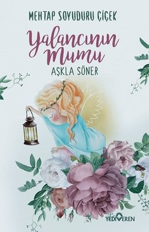 Yalancının Mumu Aşkla Söner | Yediveren Yayınları
