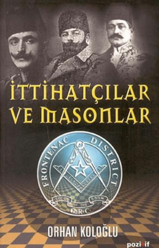 İttihatçılar ve Masonlar