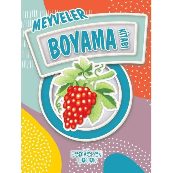 Meyveler-Boyama Kitabı | Yediveren Çocuk