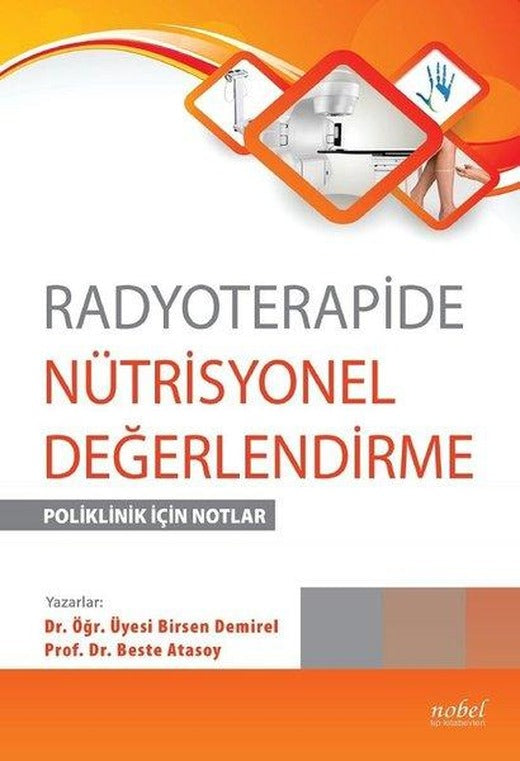 Radyoterapide Nütrisyonel Değerlendirme-Poliklinik için Notlar | Nobel Tıp Kitabevleri (İnce Kapak)