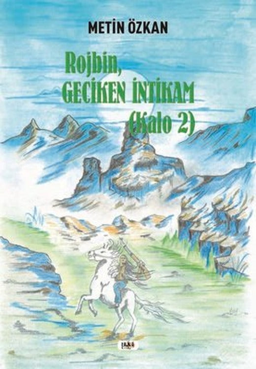 Rojbin Geciken İntikam - Kalo 2 | Tilki Yayınları