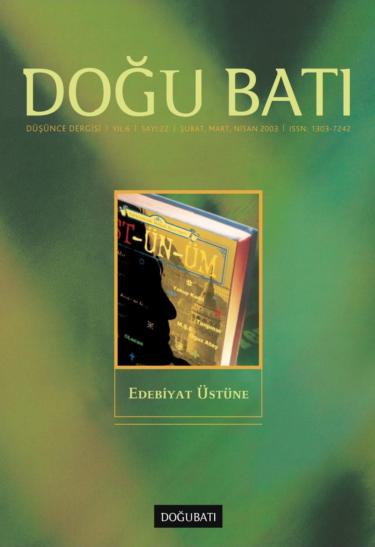 Doğu Batı Düşünce Dergisi Yıl: 6 Sayı: 22 - Edebiyat Üstüne | Doğu Batı Dergileri (Ciltsiz)