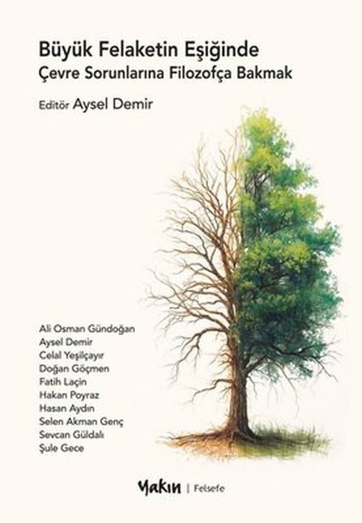Büyük Felaketin Eşiğinde Çevre Sorunlarına Filozofça Bakmak | Yakın Kitabevi (İnce Kapak)
