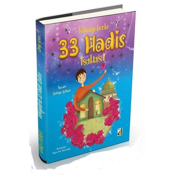 Hikayelerle 33 Hadis Işıltısı