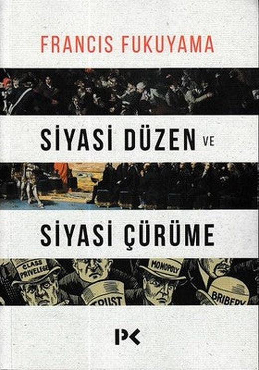 Siyasi Düzen ve Siyasi Çürüme | Profil Kitap