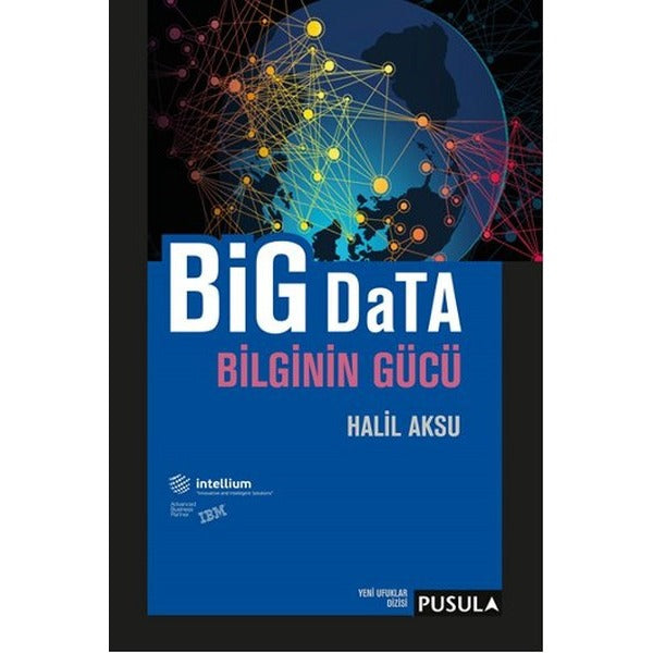 Big Data-Bilginin Gücü