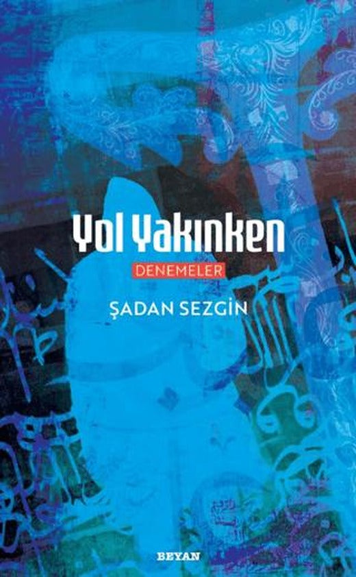 Yol Yakınken