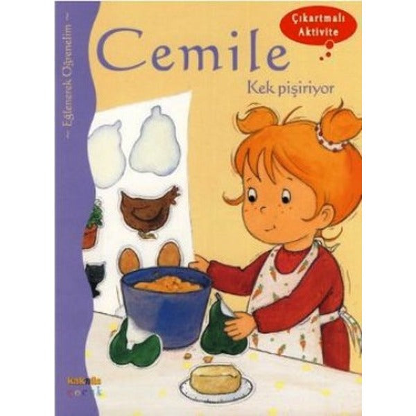 Cemile Kek Pişiriyor | Kaknüs Yayınları (İnce Kapak)
