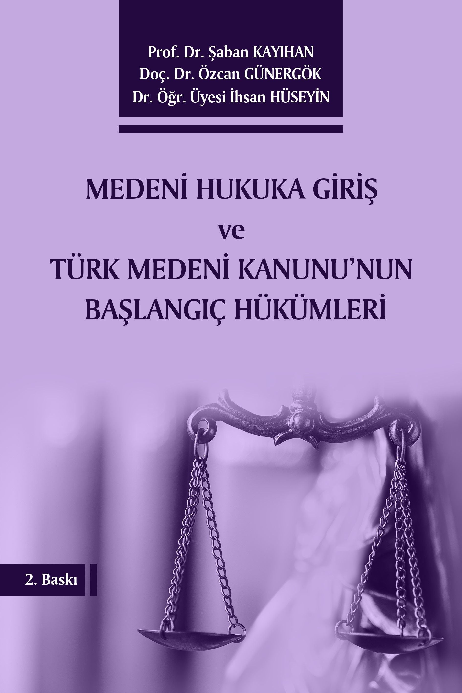 Medeni Hukuka Giriş ve Türk Medeni Kanunu'nun Başlangıç Hükümleri | Umuttepe Yayınları (Ciltli)