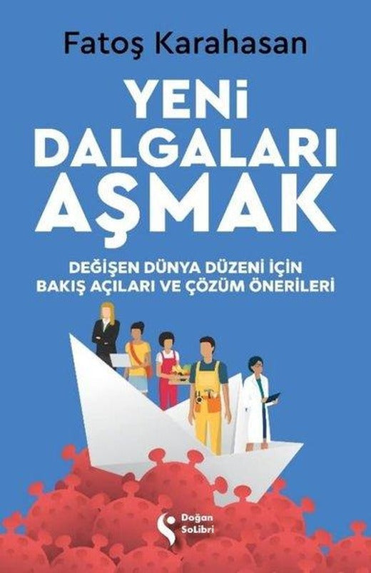 Yeni Dalgaları Aşmak | Doğan Solibri (İnce Kapak)