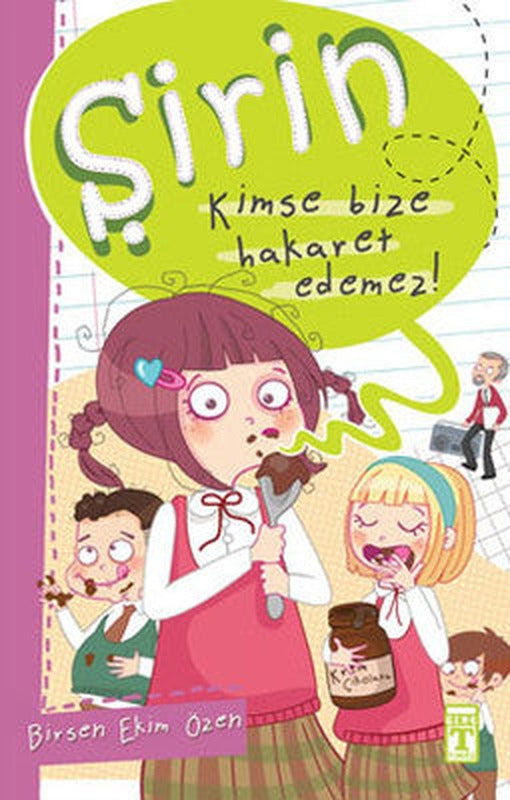 Şirin - Kimse Bize Hakaret Edemez! | Timaş Çocuk