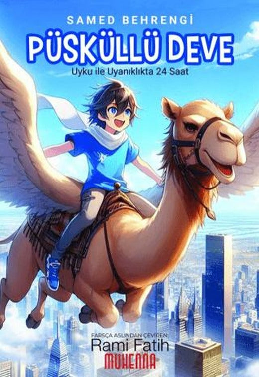 Püsküllü Deve - Uyku ile Uyanıklıkta 24 Saat | Muhenna Yayınevi (Ciltsiz)