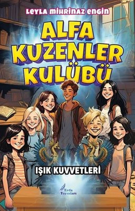 Alfa Kuzenler Kulübü - Işık Kuvveti | Erda Yayınları (İnce Kapak)