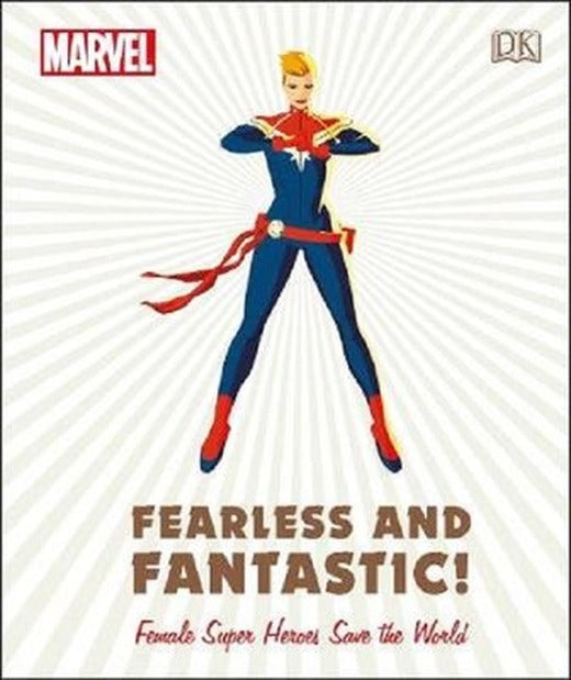 Marvel Fearless and Fantastic! Female Super Heroes Save the World | Dorling Kindersley Publisher